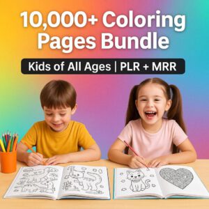 10k+ Kids Coloring Pages Bundle | Printable Sheets with PLR & MRR Rights + Bonus