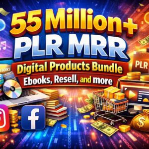 55 Million+ PLR MRR Digital Products Bundle, Ebooks, Templates, Courses, Instant Download, Resell Rights, Mega Pack, All in One Bundle