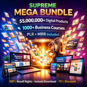 55 Million+ PLR & MRR Mega Bundle + 1000+ Business Courses | Supreme Digital Empire Vault | Resell Rights | Passive Income Starter Kit