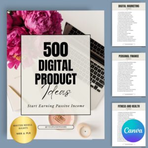 500 Passive Income Digital Product Ideas: MRR PLR Canva Templates