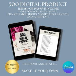 500 Passive Income Digital Product Ideas: MRR PLR Canva Templates