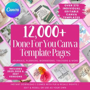 12000 Done For You Canva Editable Templates Bundle, 270+ Printable Planners, Journals, Trackers for 2025, 2026 and 2027 Resell with MRR PLR